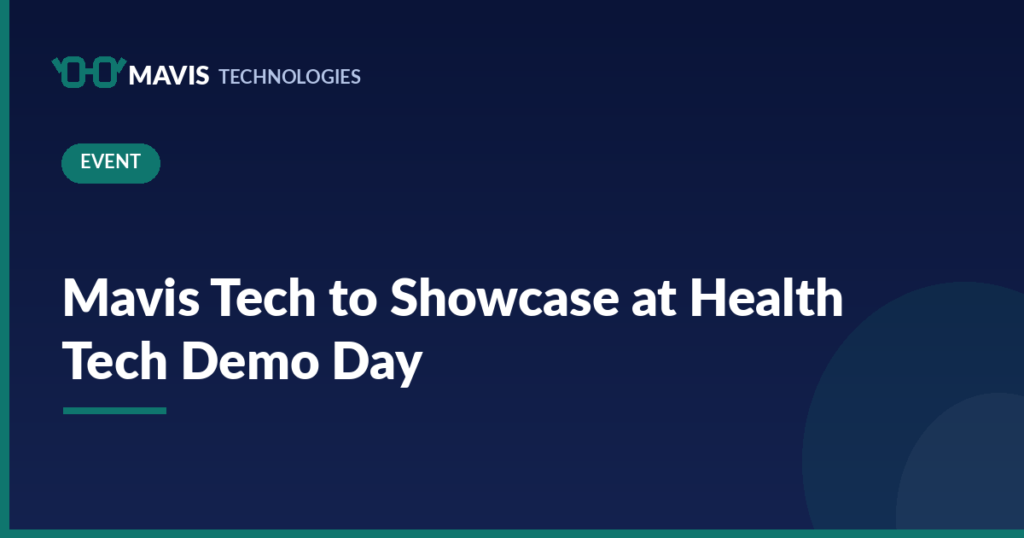 Mavis Technologies news cover: Mavis Tech to Showcase at Health Tech Demo Day